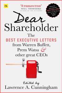 Dear Shareholder The best executive letters from Warren Buffett, Prem Watsa and other great CEOs