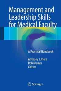 Management and Leadership Skills for Medical Faculty