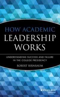 How Academic Leadership Works