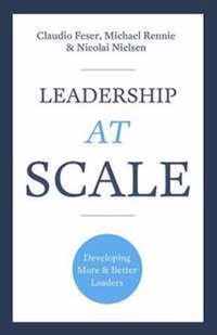 Leadership at Scale: Better Leadership, Better Results
