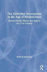 The Collective Unconscious in the Age of Neuroscience