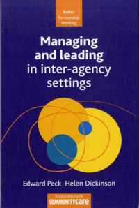 Managing and Leading in Inter-Agency Settings