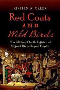 Red Coats and Wild Birds