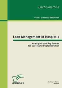 Lean Management in Hospitals: Principles and Key Factors for Successful Implementation
