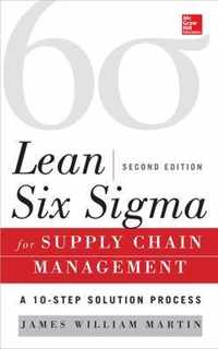 Lean Six Sigma for Supply Chain Management, Second Edition