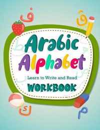 Arabic Alphabet Learn To Write and Read Workbook