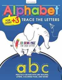 Alphabet Trace the Letters: Learn to Write Workbook