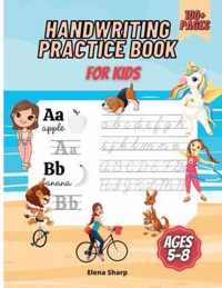 Handwriting Practice Book For Kids Ages 5-8: Alphabet Handwriting Practice workbook for kids