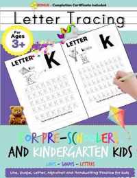 Letter Tracing For Pre-Schoolers and Kindergarten Kids: Alphabet Handwriting Practice for Kids 3 - 5 to Practice Pen Control, Line Tracing, Letters, and Shapes