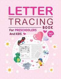 Letter Tracing Book For Preschoolers and Kids Ages 3-5