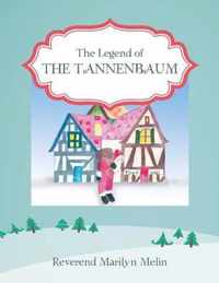 The Legend of the Tannenbaum