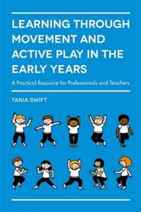 Learning through Movement and Active Play in the Early Years