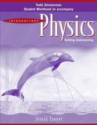 Student Workbook to accomany Introductory Physics