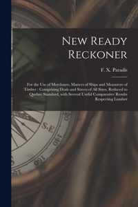 New Ready Reckoner [microform]: for the Use of Merchants, Masters of Ships and Measurers of Timber