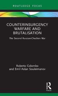 Counterinsurgency Warfare and Brutalisation