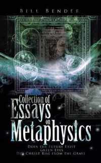 Collection of Essays on Metaphysics