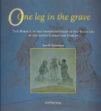 ONE LEG IN THE GRAVE