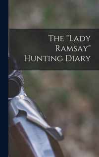 The Lady Ramsay Hunting Diary
