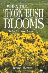 When the Thornbush Blooms