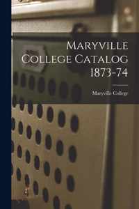 Maryville College Catalog 1873-74