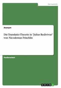 Die Translatio-Theorie in Julius Redivivus von Nicodemus Frischlin