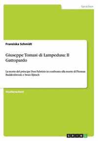 Giuseppe Tomasi di Lampedusa: Il Gattopardo: La morte del principe Don Fabrizio in confronto alla morte di Thomas Buddenbrook e Iwan Iljitsch