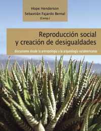 Reproduccion social y creacion de desigualdades