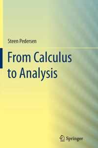From Calculus to Analysis