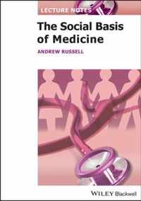 Lecture Notes Social Basis Of Medicine