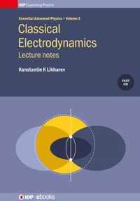 Classical Electrodynamics: Lecture Notes, Volume 3