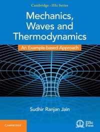 Mechanics, Waves and Thermodynamics