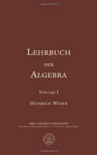 Lehrbuch der Algebra, Volume 1