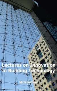 Lectures on Innovation in Building Technology
