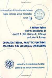 Operator Theory, Analytic Functions, Matrices, and Electrical Engineering