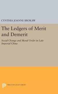 The Ledgers of Merit and Demerit - Social Change and Moral Order in Late Imperial China