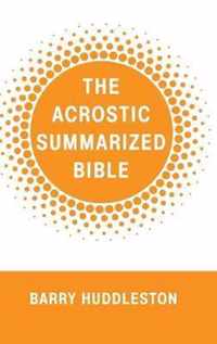 The Acrostic Summarized Bible
