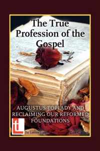 The True Profession of the Gospel