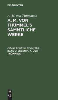 Leben M. A. von Thummels