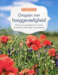 Leef lichter Omgaan met hooggevoeligheid