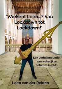 &apos;Wiekent Leen...? Van Lockdown to Lockdown!&apos; - Leen van der Reiden - Paperback (9789464481617)