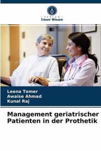 Management geriatrischer Patienten in der Prothetik