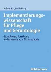 Implementierungswissenschaft Fur Pflege Und Gerontologie