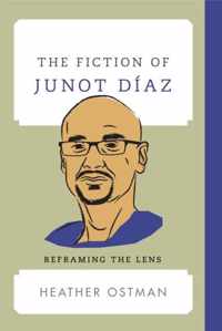 The Fiction of Junot Diaz