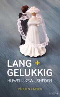 Lang + gelukkig