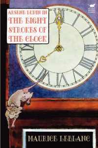 Arsene Lupin in the Eight Strokes of the Clock