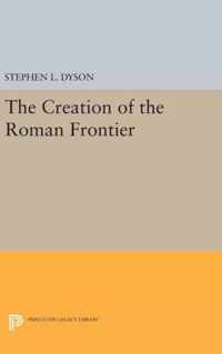 The Creation of the Roman Frontier