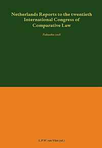 Nederlandse Vereniging voor Rechtsvergelijking  -   Netherlands Reports to the Twentieth International Congress of Comparative Law