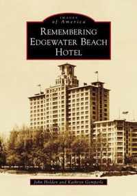 Remembering Edgewater Beach Hotel