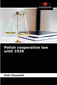 Polish cooperative law until 1939