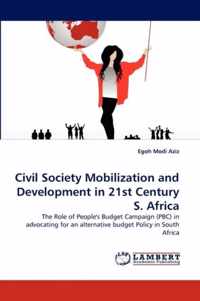 Civil Society Mobilization and Development in 21st Century S. Africa